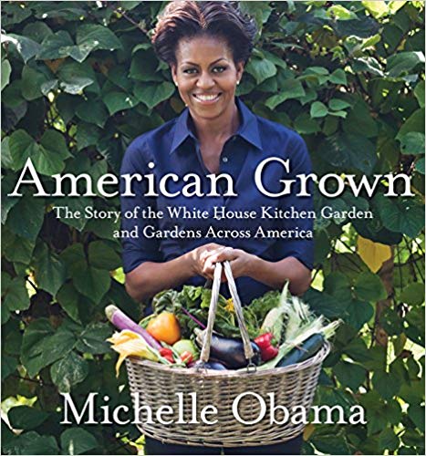 The Story of the White House Kitchen Garden and Gardens Across America