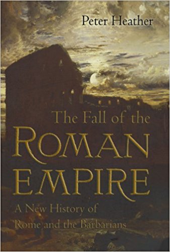 A New History of Rome and the Barbarians - The Fall of the Roman Empire