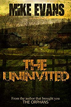 The Uninvited An Extreme Thriller Horror Suspense Novel Series