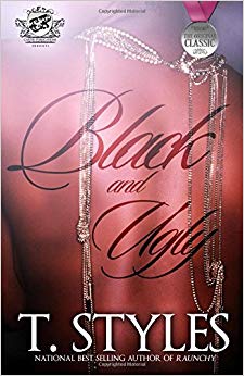 Black and Ugly (The Cartel Publications Presents)