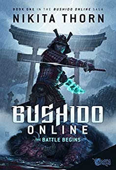 Bushido Online: the Battle Begins: A LitRPG Saga