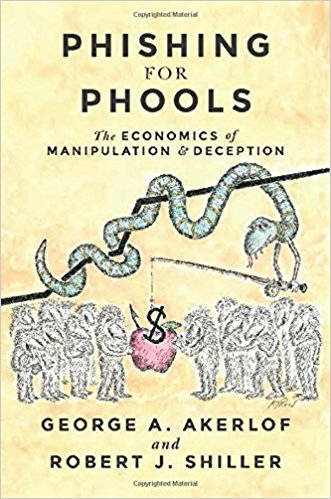 The Economics of Manipulation and Deception - Phishing for Phools