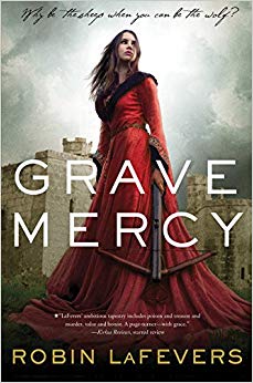 Grave Mercy: His Fair Assassin, Book I