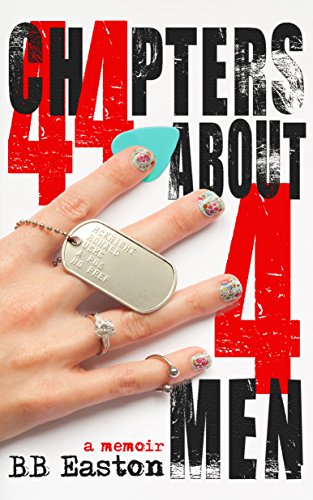 44 Chapters About 4 Men: A Memoir