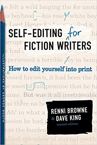 Second Edition - How to Edit Yourself Into Print - Self-Editing for Fiction Writers