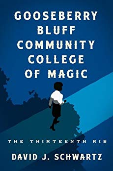 Gooseberry Bluff Community College of Magic - The Thirteenth Rib