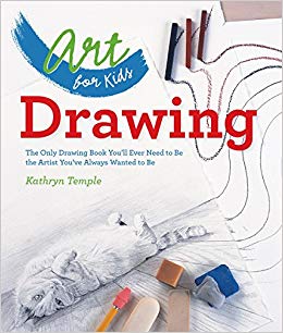 The Only Drawing Book You'll Ever Need to Be the Artist You've Always Wanted to Be