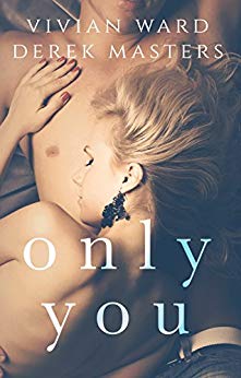 Only You (A MFM Ménage Romance) (The Only Series Book 1)