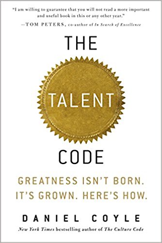 Greatness Isn't Born. It's Grown. Here's How. - The Talent Code