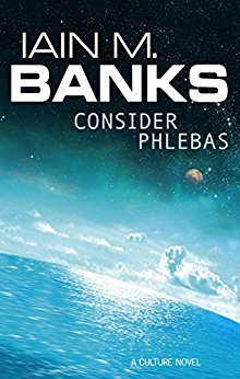 Consider Phlebas: A Culture Novel (Culture series)