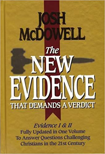 Evidence I & II Fully Updated in One Volume To Answer The Questions Challenging Christians in the 21st Century.