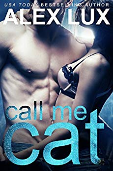 Call Me Cat (The Call Me Cat Trilogy, Book 1)