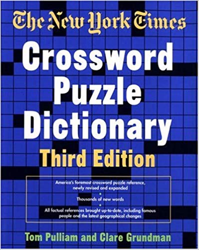 Third Edition (Puzzles & Games Reference Guides) - The New York Times Crossword Puzzle Dictionary