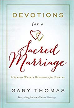 A Year of Weekly Devotions for Couples - Devotions for a Sacred Marriage