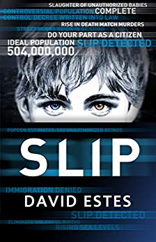 A SciFi Dystopian Thriller (The Slip Trilogy Book 1)