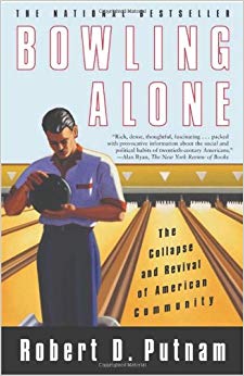 The Collapse and Revival of American Community - Bowling Alone