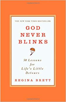 50 Lessons for Life's Little Detours - God Never Blinks