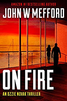 Book 5) (Redemption Thriller Series 17) - ON Fire (An Ozzie Novak Thriller