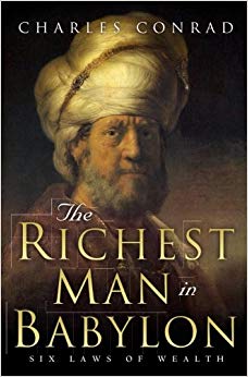 The Richest Man in Babylon -- Six Laws of Wealth