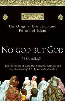 Evolution and Future of Islam - No God But God - The Origins