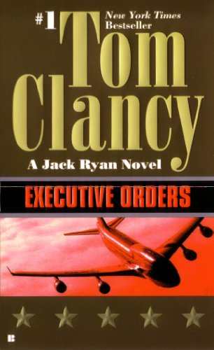 Executive Orders (A Jack Ryan Novel Book 7)