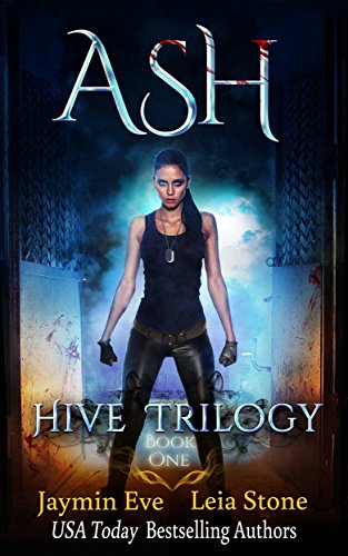 Ash (Hive Trilogy Book 1)