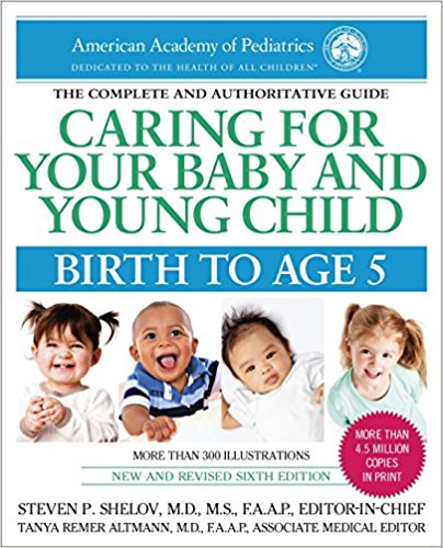 Caring for Your Baby and Young Child - 6th Edition - Birth to Age 5