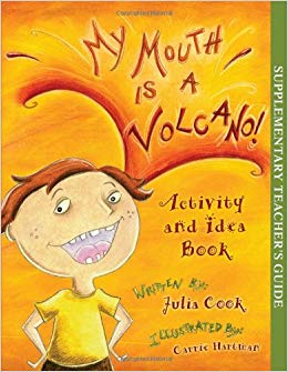 My Mouth Is a Volcano Activity and Idea Book