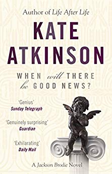 When Will There Be Good News?: (Jackson Brodie)