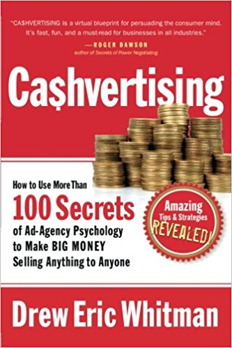 How to Use More than 100 Secrets of Ad-Agency Psychology to Make Big Money Selling Anything to Anyone