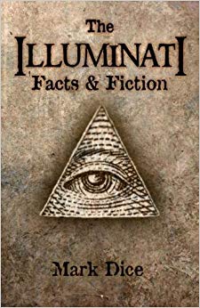 The Illuminati: Facts & Fiction