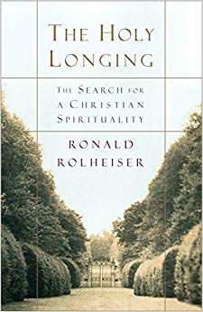 The Search for a Christian Spirituality - The Holy Longing