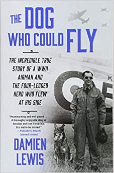 The Incredible True Story of a WWII Airman and the Four-Legged Hero Who Flew At His Side