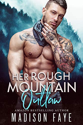 Her Rough Mountain Outlaw (Blackthorn Mountain Men Book 6)