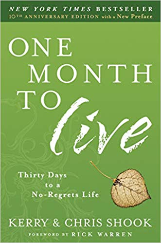 Thirty Days to a No-Regrets Life - One Month to Live