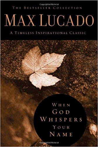 When God Whispers Your Name (The Bestseller Collection)