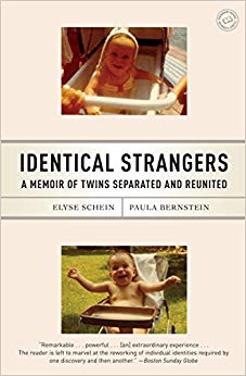 A Memoir of Twins Separated and Reunited - Identical Strangers