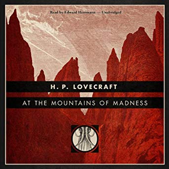 At the Mountains of Madness [Blackstone Edition]