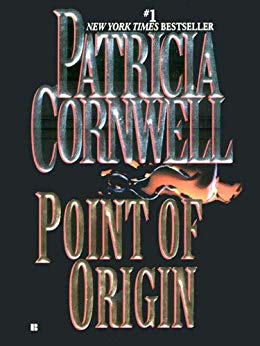Scarpetta (Book 9) (Kay Scarpetta) - Point of Origin