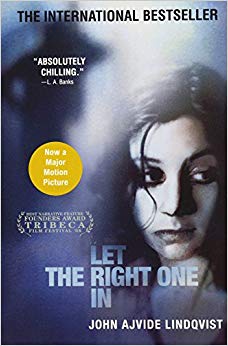 Let the Right One In: A Novel