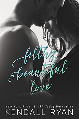 Filthy Beautiful Love (Filthy Beautiful Lies Book 2)