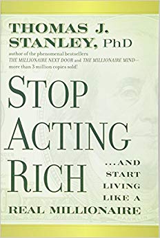 ...And Start Living Like A Real Millionaire - Stop Acting Rich