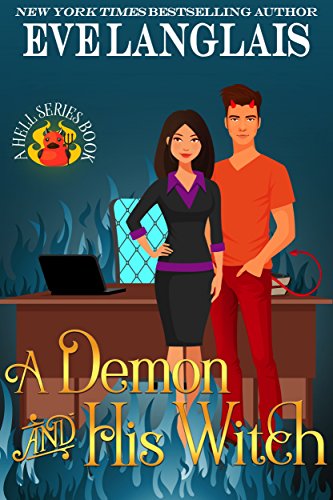 A Demon And His Witch (Welcome To Hell Book 1)