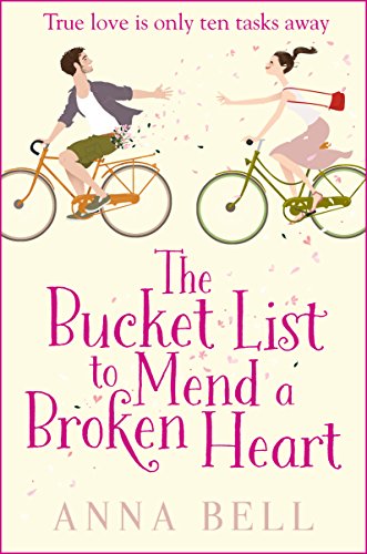 The laugh-out-loud love story of the year! - The Bucket List to Mend a Broken Heart