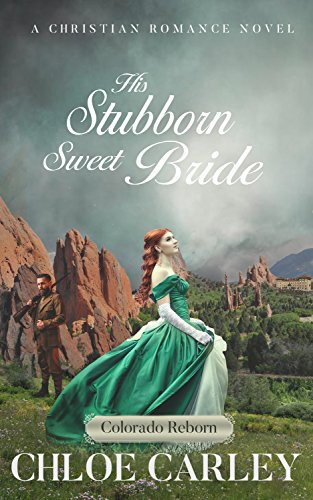 A Christian Historical Romance Novel (Colorado Reborn Book 1)