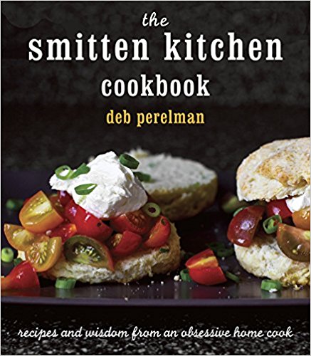 Recipes and Wisdom from an Obsessive Home Cook - The Smitten Kitchen Cookbook