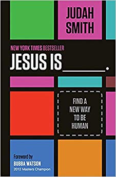 Jesus Is: Find a New Way to Be Human