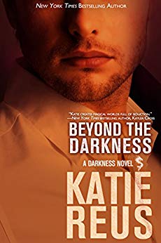 Beyond the Darkness (Dragon Shifter Romance) (Darkness Series Book 3)