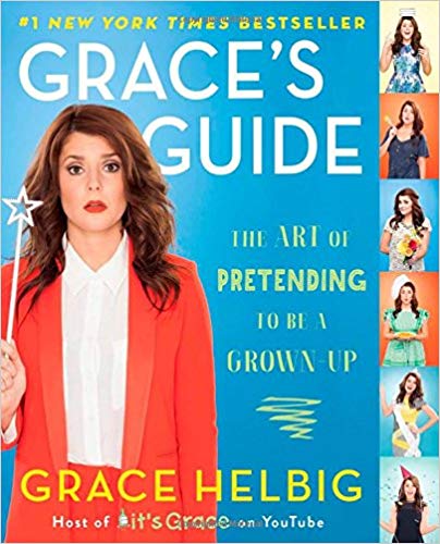 The Art of Pretending to Be a Grown-Up - Grace's Guide