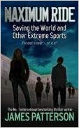 Saving the World and Other Extreme Sports (#3) - Maximum Ride